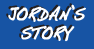 Jordan's Story